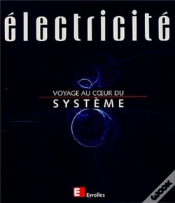 Capa do artigo Électricité, Voyage Au Coeur Du Système