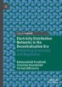 Electricity Distribution Networks In The Decentralisation Era - Preview