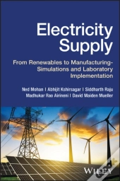Electricity Supply: From Renewables To Manufacturi Ng Â€“ Simulations And Laboratory Implementation