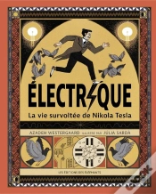 Capa do artigo Électrique : La Vie Survoltée De Nikola Tesla
