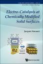 Electro-Catalysis At Chemically Modified Solid Surfaces - Preview