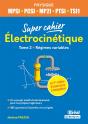 Électro-Cinétique 2 ; Mpsi, Pcsi, Ptsi, Tsi1, Ats 1re Année - Preview