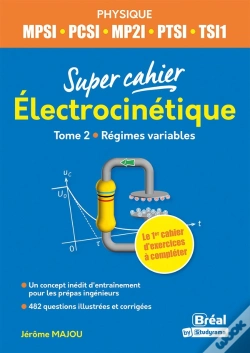 Capa do artigo Électro-Cinétique 2 ; Mpsi, Pcsi, Ptsi, Tsi1, Ats 1re Année