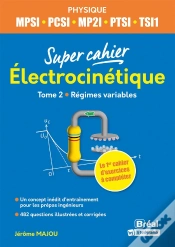 Capa do artigo Électro-Cinétique 2 ; Mpsi, Pcsi, Ptsi, Tsi1, Ats 1re Année
