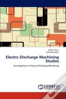 Electro Discharge Machining Studies