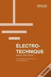 Électro-Technique : Base De L'Électricité (3e Édition)