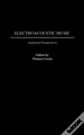 Electroacoustic Music