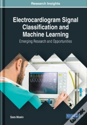 Capa do artigo Electrocardiogram Signal Classification And Machine Learning: Emerging Research And Opportunities