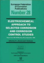 Electrochemical Approach To Selected Corrosion And Corrosion Control Studies (Efc 28) - Preview