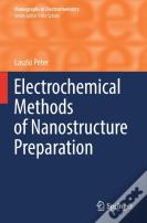 Electrochemical Methods Of Nanostructure Preparation