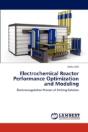 Electrochemical Reactor Performance Optimization And Modeling - Preview