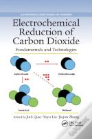 Electrochemical Reduction Of Carbon Dioxide