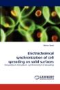 Electrochemical Synchronization Of Cell Spreading On Solid Surfaces - Preview