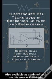 Electrochemical Techniques In Corrosion Science And Engineering