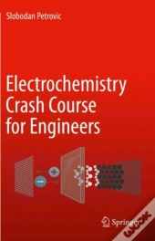 Electrochemistry Crash Course For Engineers