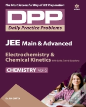 Electrochemistry & Chemical Kinetics With Solid State And Solutions (Dpp Chemistry) 2020