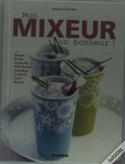 Capa do artigo Électrochic ; Mon Mixeur, Un Bonheur !
