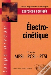 Electrocinétique - 1re Année Mpsi-Pcsi-Ptsi - Exercices Corrigés