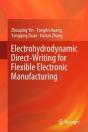 Electrohydrodynamic Direct-Writing For Flexible Electronic Manufacturing - Preview