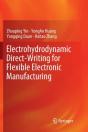 Electrohydrodynamic Direct-Writing For Flexible Electronic Manufacturing - Preview
