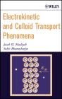 Electrokinetic And Colloid Transport Phenomena - Preview