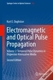 Electromagnetic And Optical Pulse Propagation