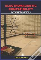 Electromagnetic Compatibility -Without Equations