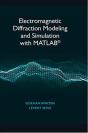 Electromagnetic Diffraction Modeling And Simulation With Matlab - Preview