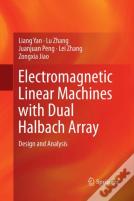 Electromagnetic Linear Machines With Dual Halbach Array