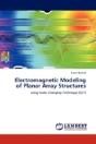 Electromagnetic Modeling Of Planar Array Structures - Preview