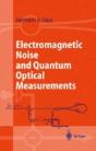 Electromagnetic Noise And Quantum Optical Measurements - Preview