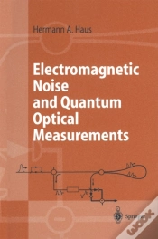 Capa do artigo Electromagnetic Noise And Quantum Optical Measurements