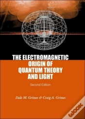 Capa do artigo Electromagnetic Origin Of Quantum Theory And Light, The (2nd Edition)