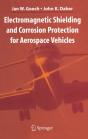 Electromagnetic Shielding And Corrosion Protection For Aerospace Vehicles - Preview