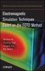 Electromagnetic Simulation Techniques Based On The Fdtd Method - Preview