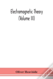 Electromagnetic Theory (Volume Iii)