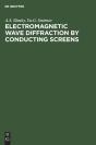 Electromagnetic Wave Diffraction By Conducting Screens - Preview
