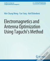 Electromagnetics And Antenna Optimization Using Taguchi'S Method