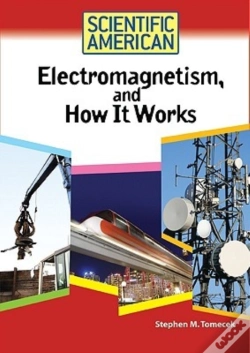 Capa do artigo Electromagnetism, And How It Works