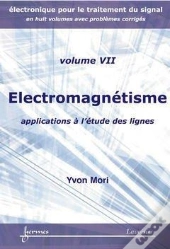 Electromagnetisme Applications A L'Etude Des Lignes Manuel D'Electronique Pour Le Traitement Du Sig