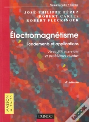 Capa do artigo Electromagnetisme ; Foncements Et Applications Avec 300 Exercices Et Problemes Resolus ; 4e Edition
