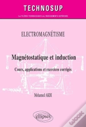 Capa do artigo Électromagnétisme ; Magnétostatique Et Induction ; Cours, Applications Et Exercices Corrigés