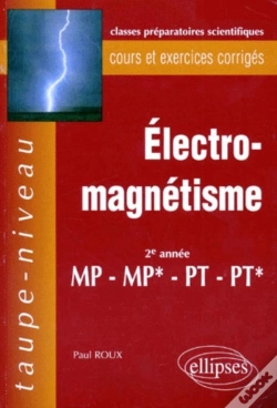 Capa do artigo Électromagnétisme Mp-Mp*-Pt-Pt* - Cours Et Exercices Corrigés