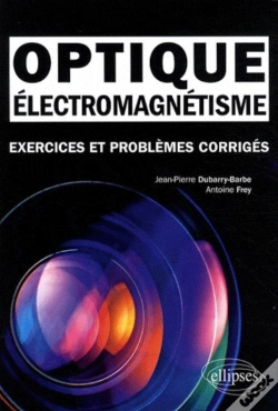 Capa do artigo Électromagnétisme - Optique. Exercices Et Problèmes Corrigés Mpsi-Pcsi-Ptsi - Licence