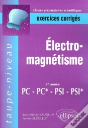 Capa do artigo Electromagnétisme Pc-Pc*-Psi-Psi* - Exercices Corrigés