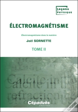 Capa do artigo Électromagnétisme Tome 2 : Électromagnétisme Dans La Matière
