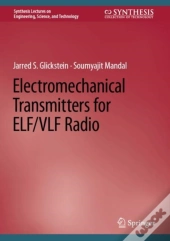 Electromechanical Transmitters For Elf/Vlf Radio