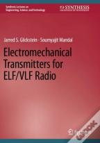 Electromechanical Transmitters For Elf/Vlf Radio