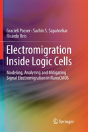 Electromigration Inside Logic Cells - Preview