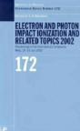 Electron And Photon Impact Ionisation And Related Topics 2002 - Preview